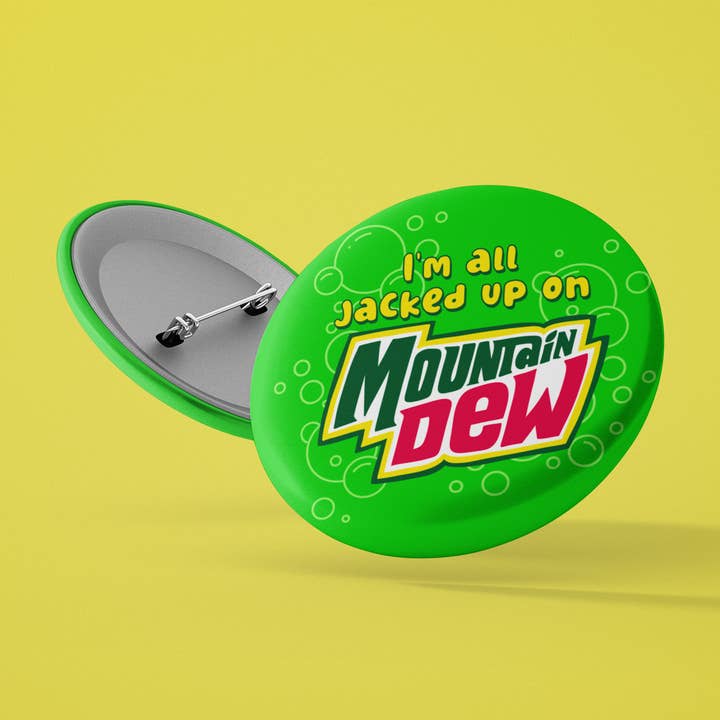 The Sad Babes Club - Wholesale Lapel Pin/Button - all jacked up on mountain dew 1.5inch round buttons