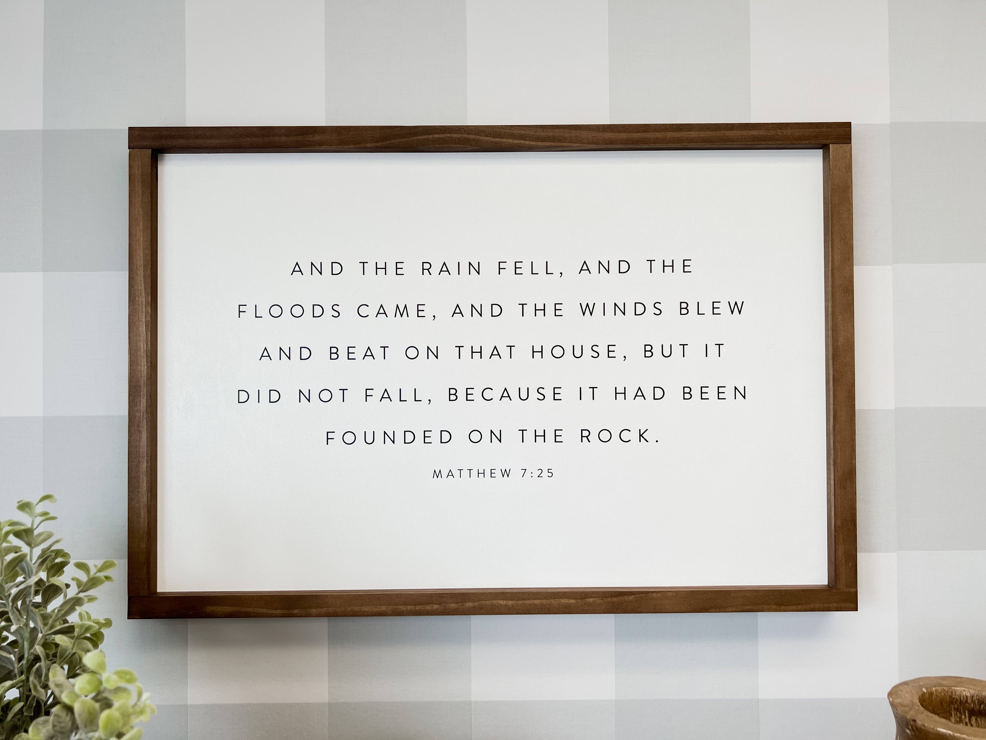 Lily and Sparrow - Wholesale Sign - And the Rain Fell, and the Floods Came | Wall Art2