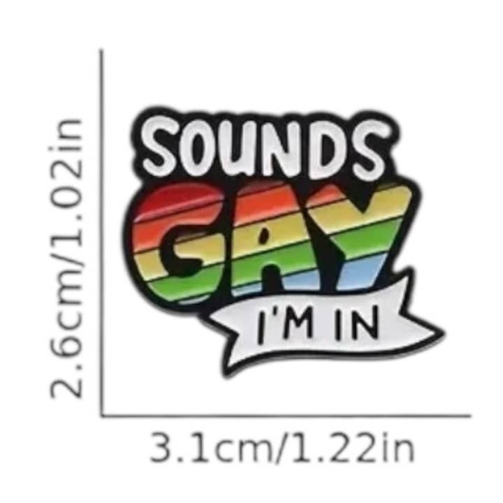 Kinky Pleasure - Wholesale Lapel pin/button - Kinky Pleasure - KPB011 - Badge / Pin - Sound Gay I'm In - Model 01 - 2.6x3.1cm9