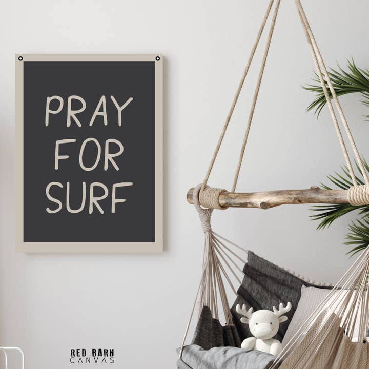 Pray For Surf for wholesale by Red Barn Canvas