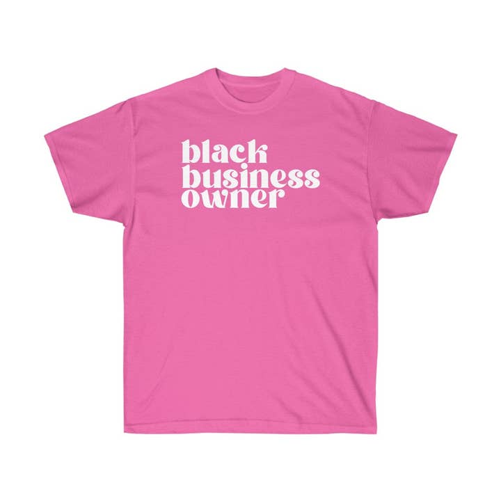 The Lily Creative Co - Wholesale Screen Printed T-Shirt - Unisex - Black Business Owner T-Shirt | Shirt for Black Entrepreneurs2