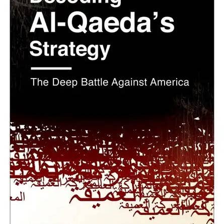 Books by splitShops - Wholesale Politics & Current Events - Decoding Al-Qaeda's Strategy: The Deep Battle Against America - Hardcover