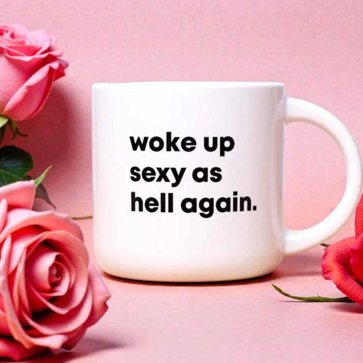 Réveillé(e) sexy comme l'enfer encore une fois... Tasse à café. pour la vente par Meriwether