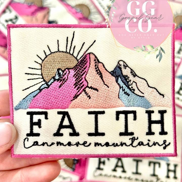 Gospel Gear Co - Wholesale Patch - Faith Can Move Mountains Embroidered Patch