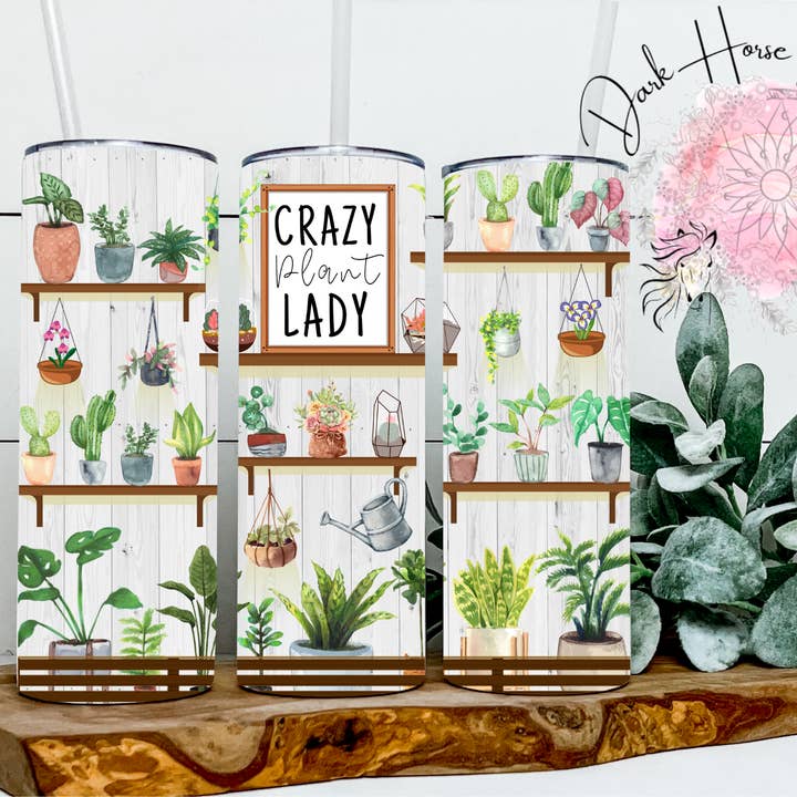 Crazy Plant Lady - House Plant Tumbler for wholesale by Dark Horse Dream Designs LLC
