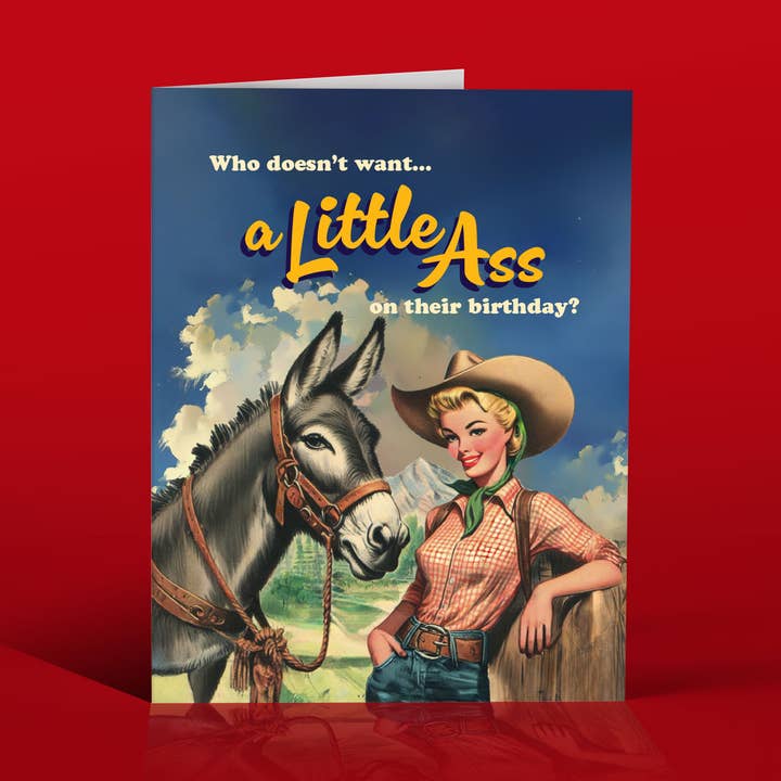 A LITTLE ASS funny birthday card for wholesale by offensivedelightful