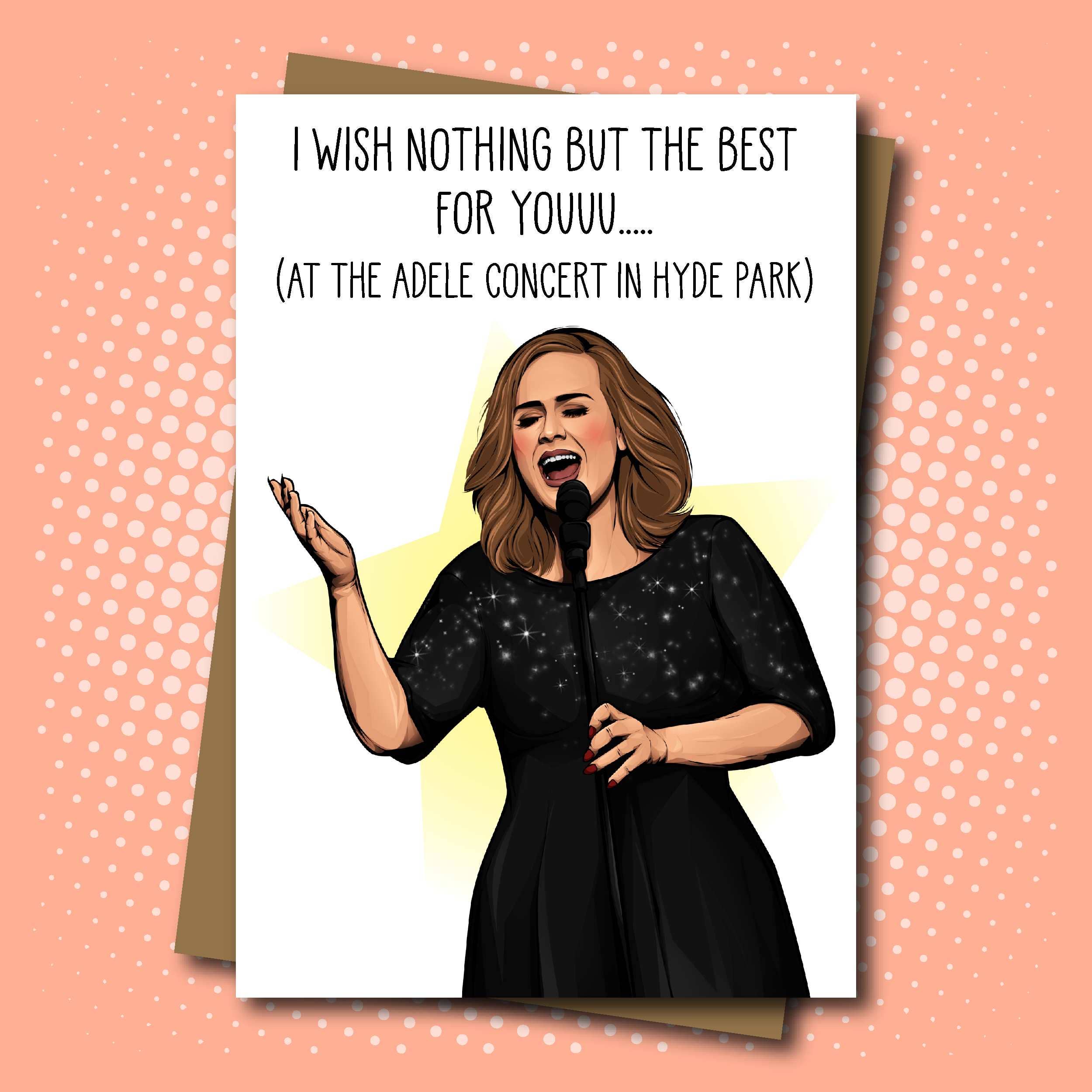 Maya Rose Creations – wholesale Everyday greeting card – You're going to see Adele in Concert at Hyde Park 2022 Tickets Card0