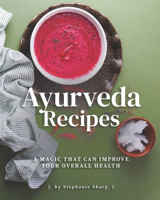Books by splitShops - Wholesale Cookbooks & Food - Ayurveda Recipes: A Magic That Can Improve Your Overall Health - Paperback0