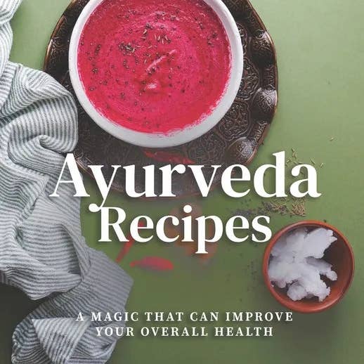 Books by splitShops - Wholesale Cookbooks & Food - Ayurveda Recipes: A Magic That Can Improve Your Overall Health - Paperback