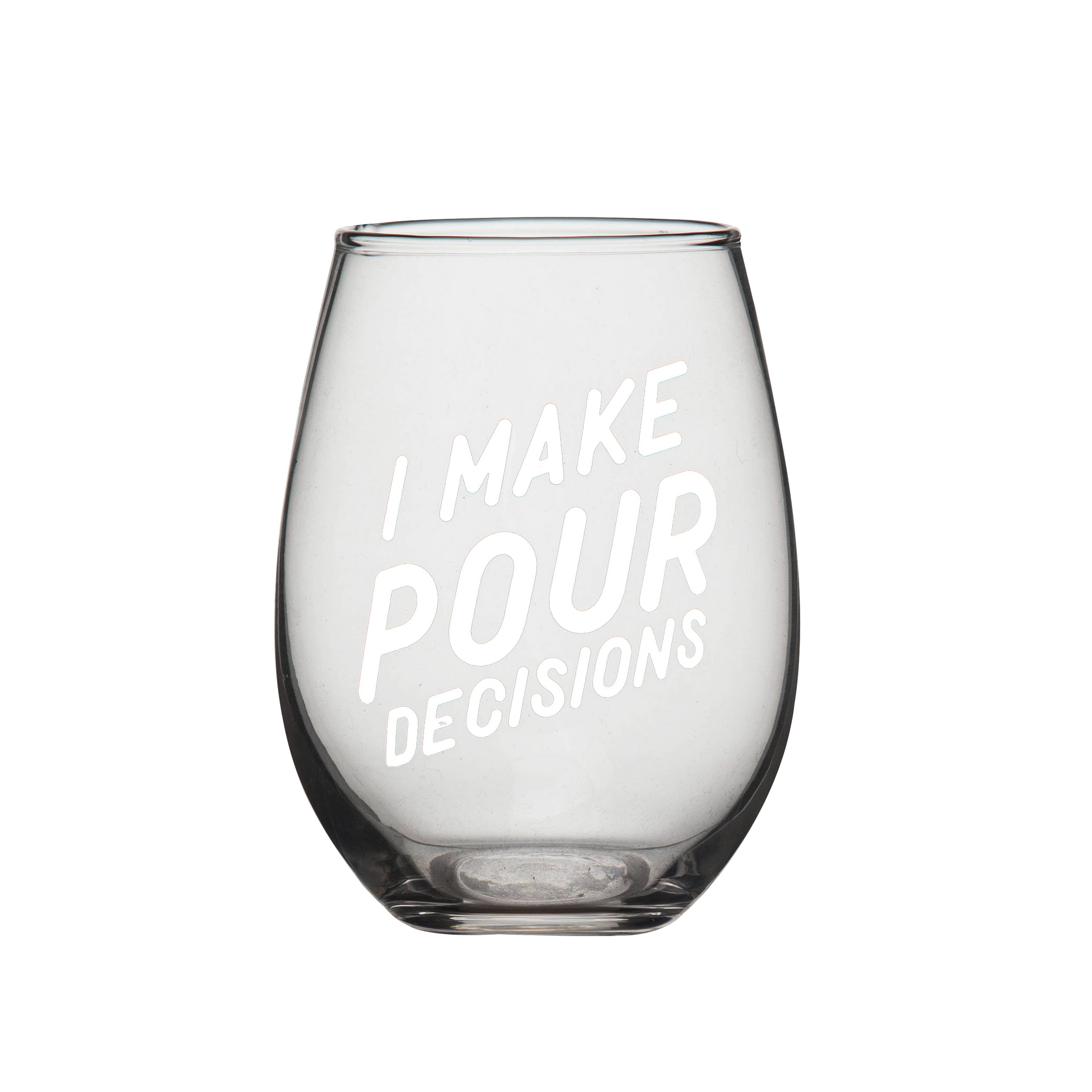 Totalee Gift - Wholesale Wine Glass - SALE Wine Glass, Pour Decisions