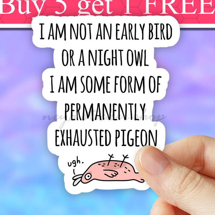 I am not an Early Bird Funny Vinyl Sticker, Lazy stickers for wholesale by Neya Sticker Shop