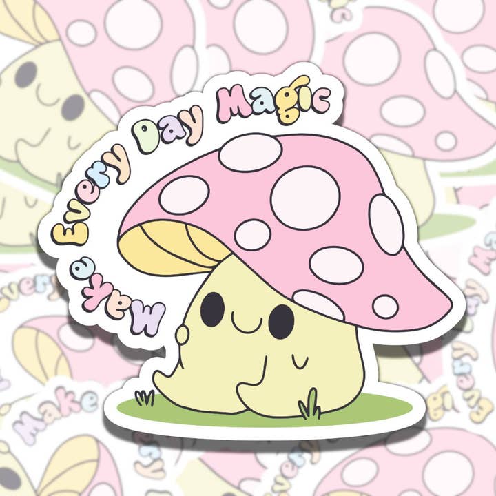Mach Jeden Tag Magisch Süßer Pilz für den Großhandel von Sticky Sadness Designs