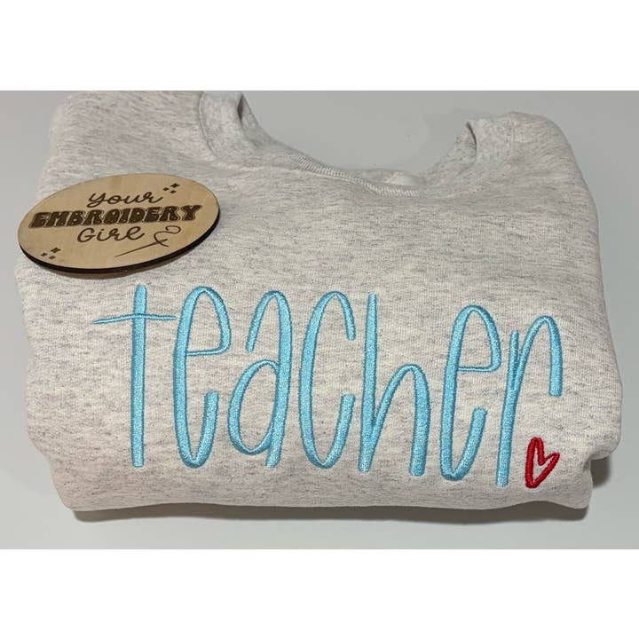 Crewneck Cœur de Professeur Brodé pour la vente par Your Embroidery Girl