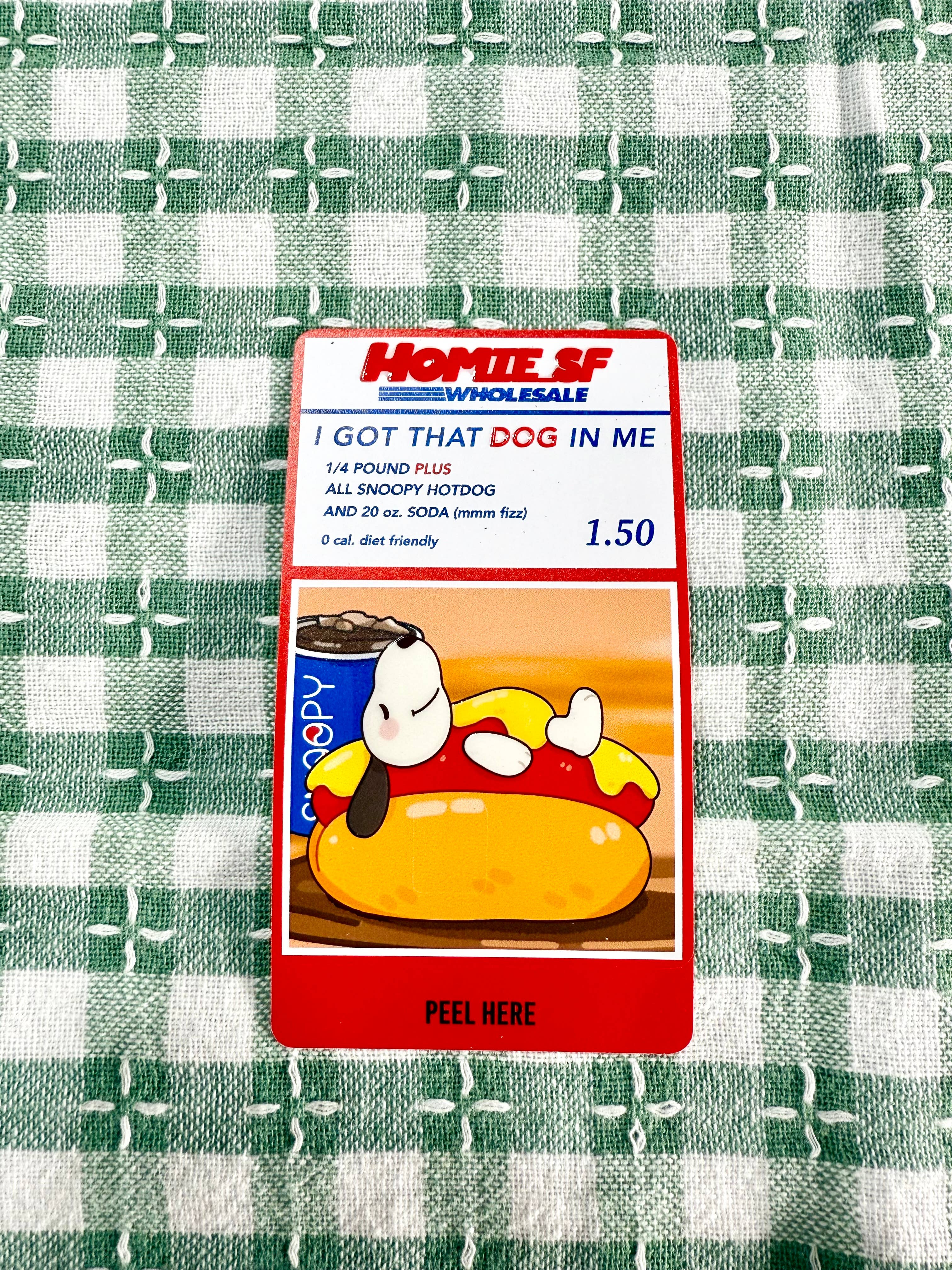 Homie SF - Wholesale Phone & Laptop Stickers - "I Got That Dog" Snoopy Matte Vinyl Credit Card Decal