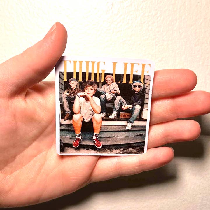 GG Thug Life Sticker/Magnet- Golden Girls for wholesale by Oily Graphic Creations