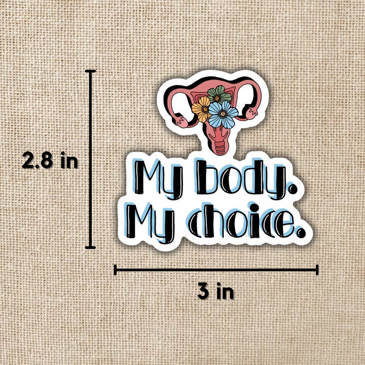 Kingdom of Threads - Wholesale Sticker - My Body My Choice Sticker