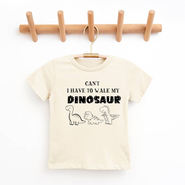 Tea Shirt Shoppe - Wholesale Screen Printed T-Shirt - Kids - Can't I Have To Walk My Dinosaur Youth & Toddler Tee