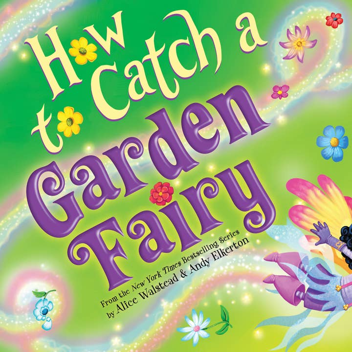 Sourcebooks - Wholesale Preschool Book (3-5) - How to Catch a Garden Fairy (Hardcover Picture-book)