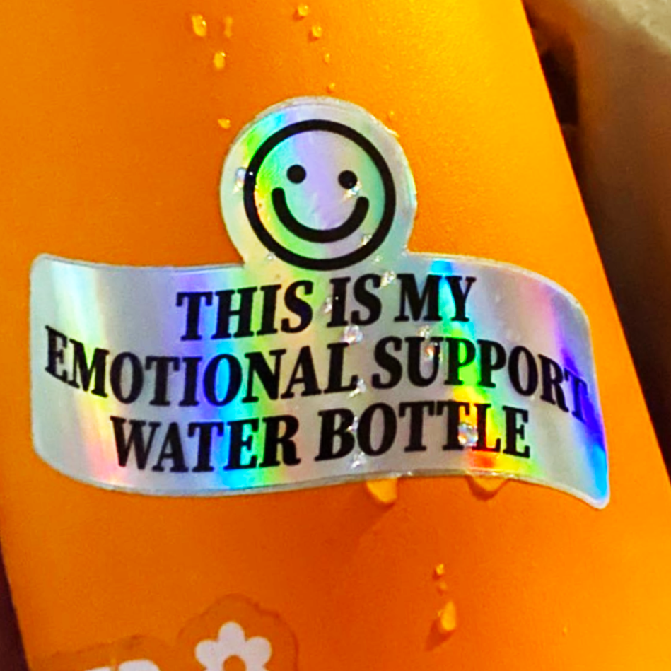 Articuh - Wholesale Sticker - Emotional Support Water Bottle Holographic Vinyl Sticker2
