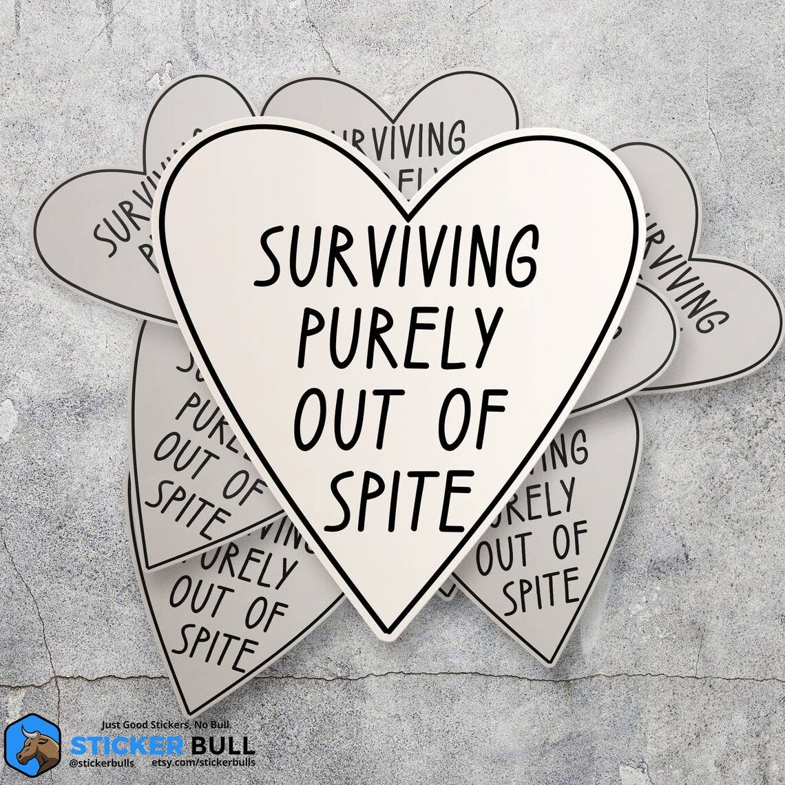 Sticker Bull - Wholesale Sticker - Surviving Purely Out Of Spite Sticker, Waterproof Vinyl4