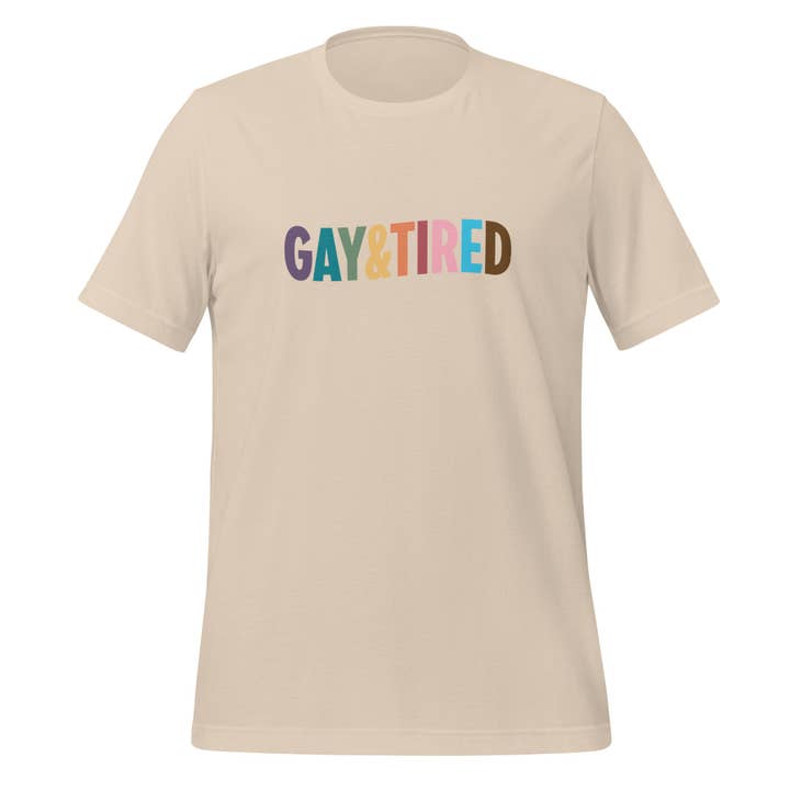 T-shirt unisexe Gay & Tired Rainbow pour la vente par Gay Pride Apparel