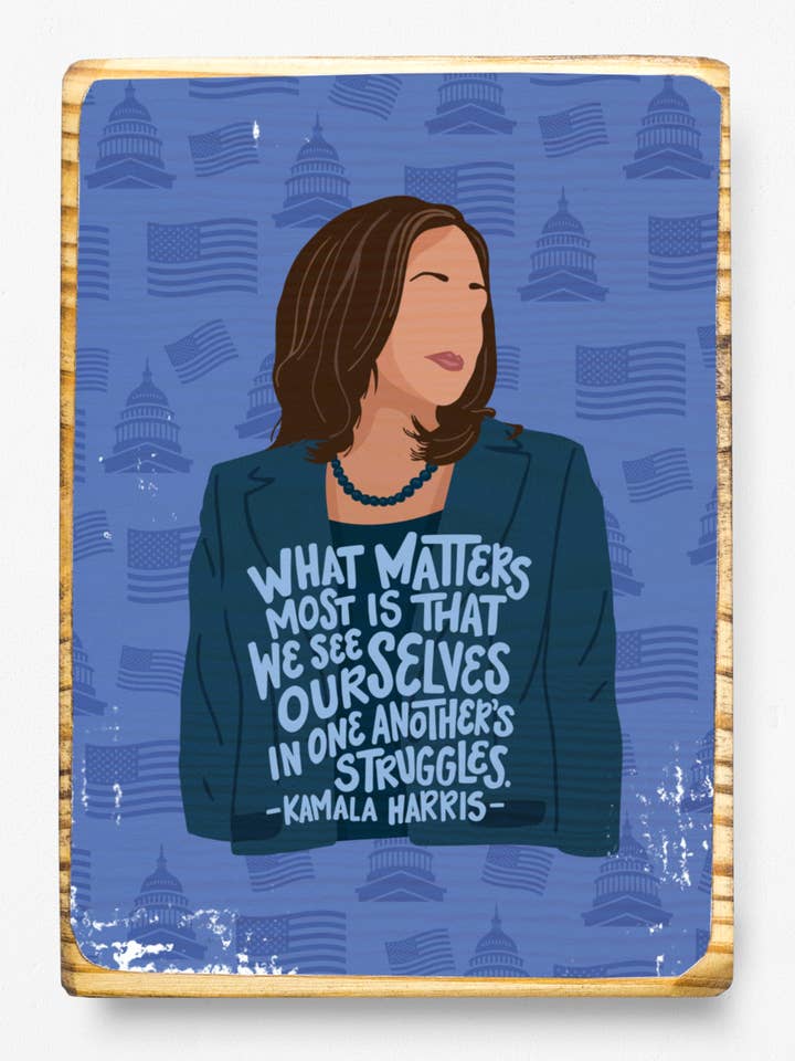 Kamala Harris Quote - Wood Art for wholesale by ARCHd