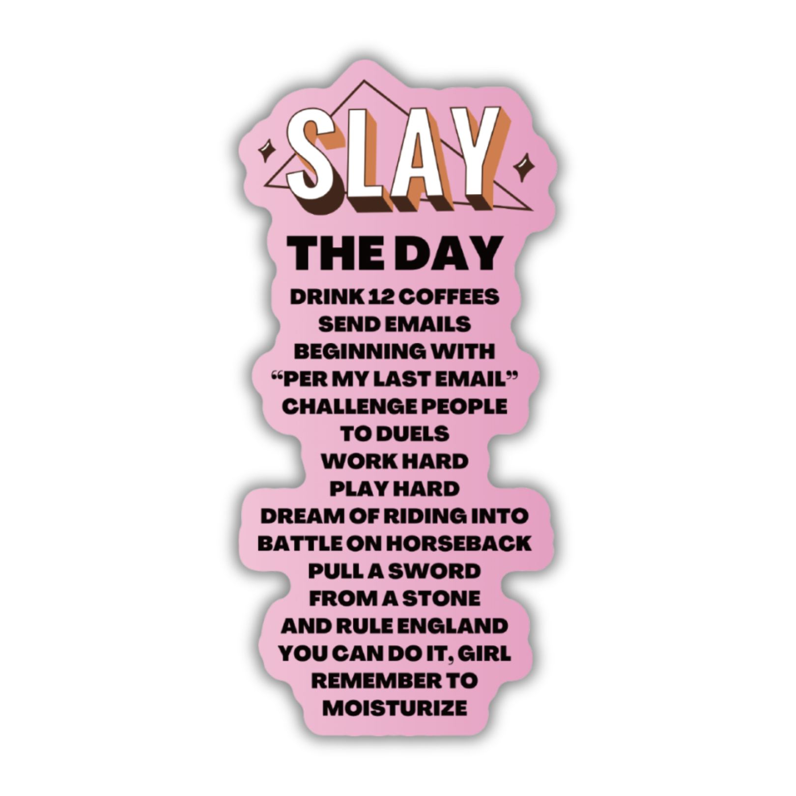 GetBullish - Wholesale Sticker - Slay The Day Manifesto Large Sticker | Vinyl Die Cut Decal1