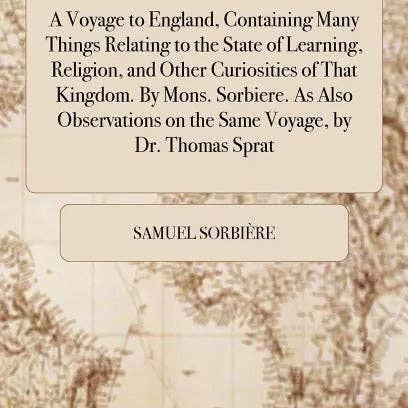 Books by splitShops - Wholesale Book - Adult - A Voyage to England, Containing Many Things Relating to the State of Learning, Religion, and Other Curiosities of That Kingdom. By Mons. Sorbiere. As - Hardcover