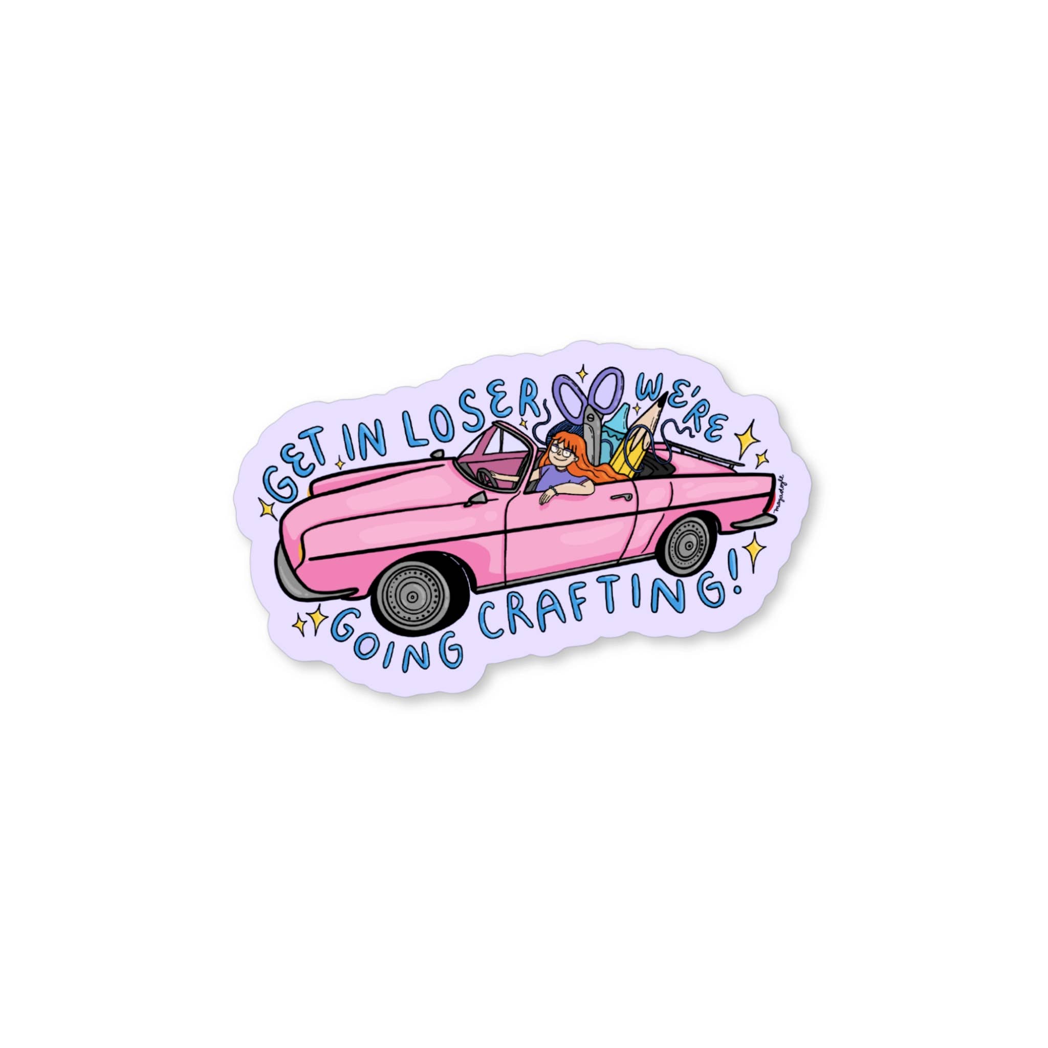 Mimo – wholesale Sticker – Get in Loser - We're Going Crafting -  Vinyl Sticker 1