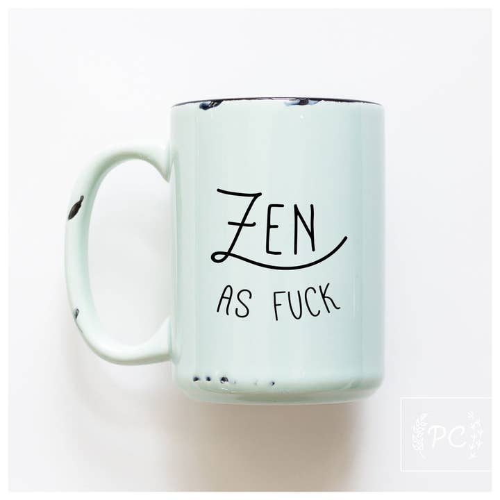 Prairie Chick Prints - Venta al por mayor Taza - zen as fuck | taza de cerámica2