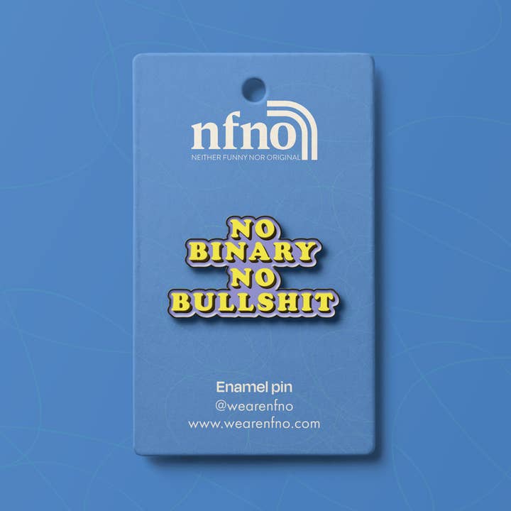 No Binary No Bullshit Pin for wholesale by Neither Funny Nor Original