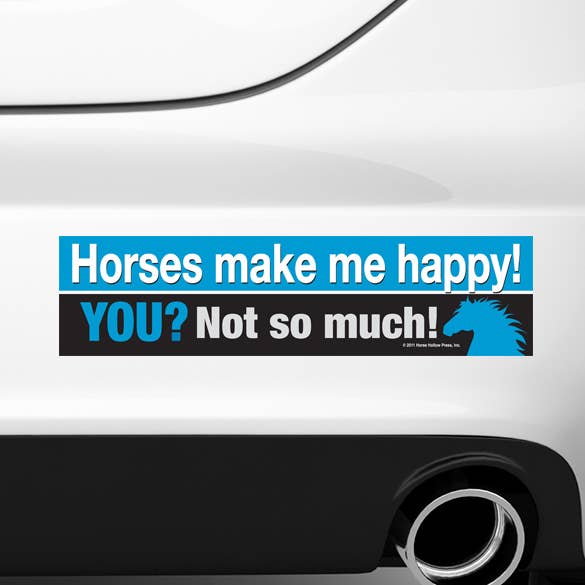 Horse Hollow Press - Wholesale Sticker - Horse Bumper Sticker / ...You? Not So Much... / Funny0