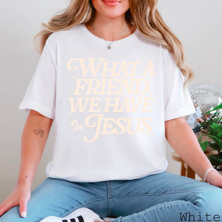 Shoppe SHC - Wholesale T-Shirt (Graphic) - Women's - What A Friend We Have In Jesus Graphic Shirt | Bella Canvas16