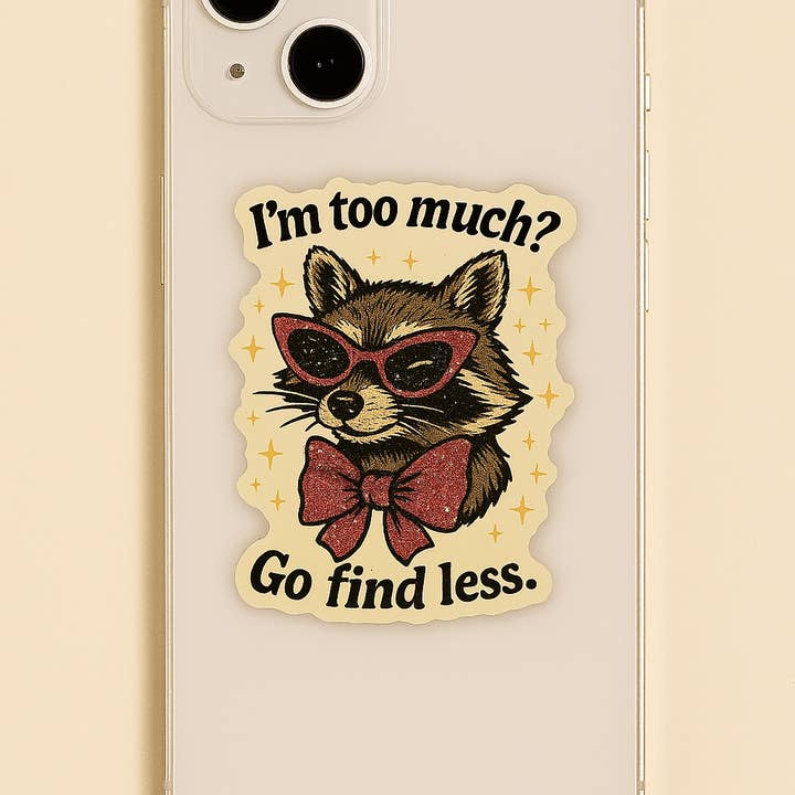 inviting affairs paperie - Wholesale Sticker - I’m Too Much Raccoon Sticker – Sassy Glitter Sunglasses 1