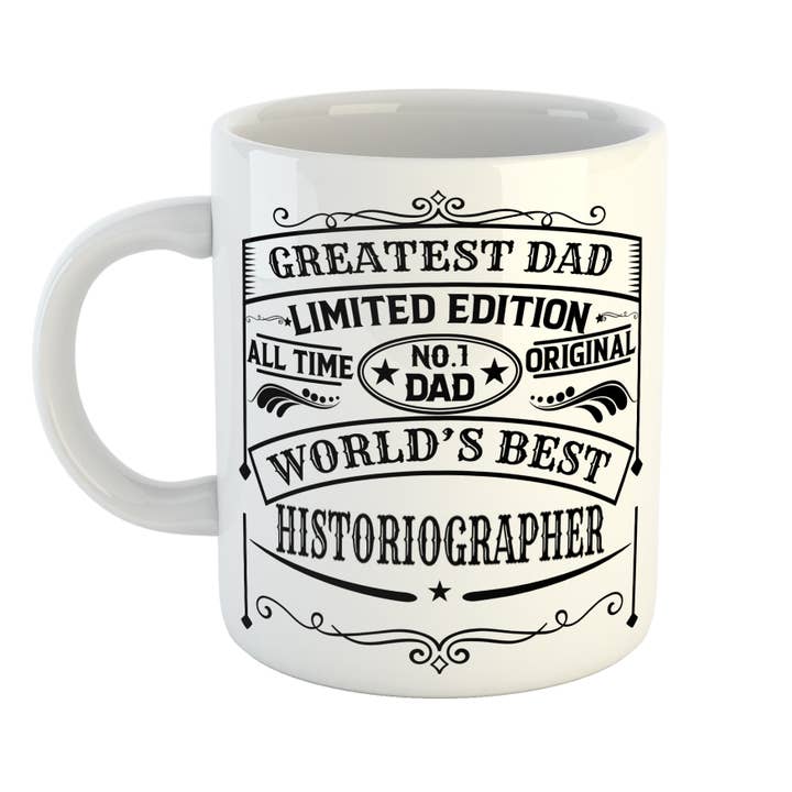 Greatest Dad Best Historiographer Mug for wholesale by Just The Shirt