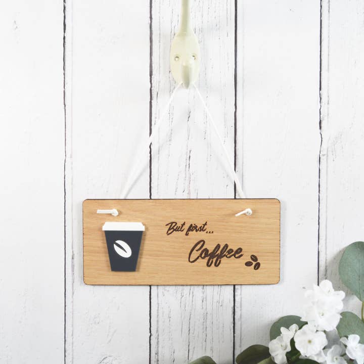 But First… Coffee Wooden Sign for wholesale by Altered Chic