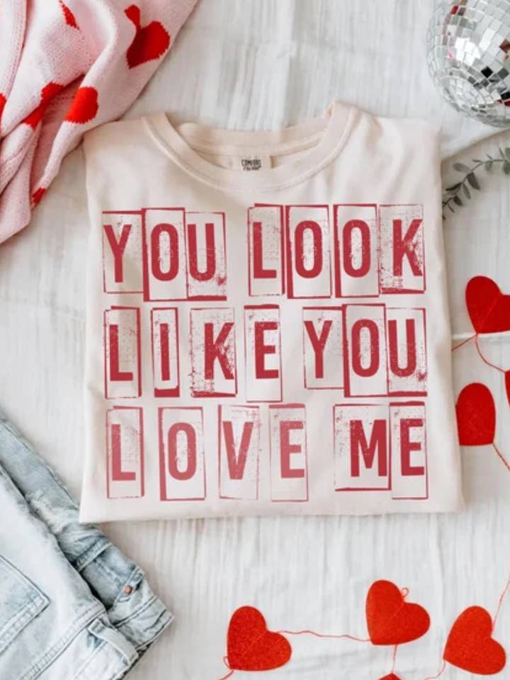 You Look Like You Love Me for wholesale by Forty One Threads Wholesale
