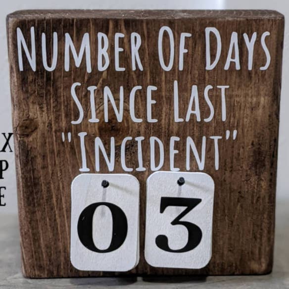 Number of Days Since Last "Incident", Desktop Number Sign for wholesale by Rustic Fox Workhop