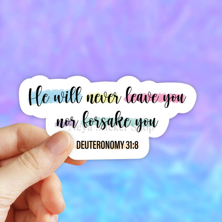 He will never leave you nor forsake you Sticker, Faith decal for wholesale by Neya Sticker Shop