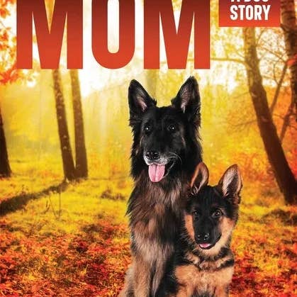 Books by splitShops - Wholesale Pets - Mom: A Dog Story Prequel to Becoming K-9 - Paperback