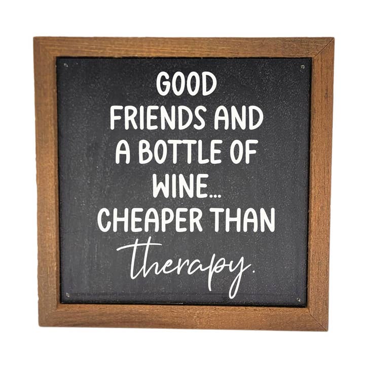 Wine Cheaper Than Therapy Home Decor Signs - Shelf Decor for wholesale by Home Accents By Driftless