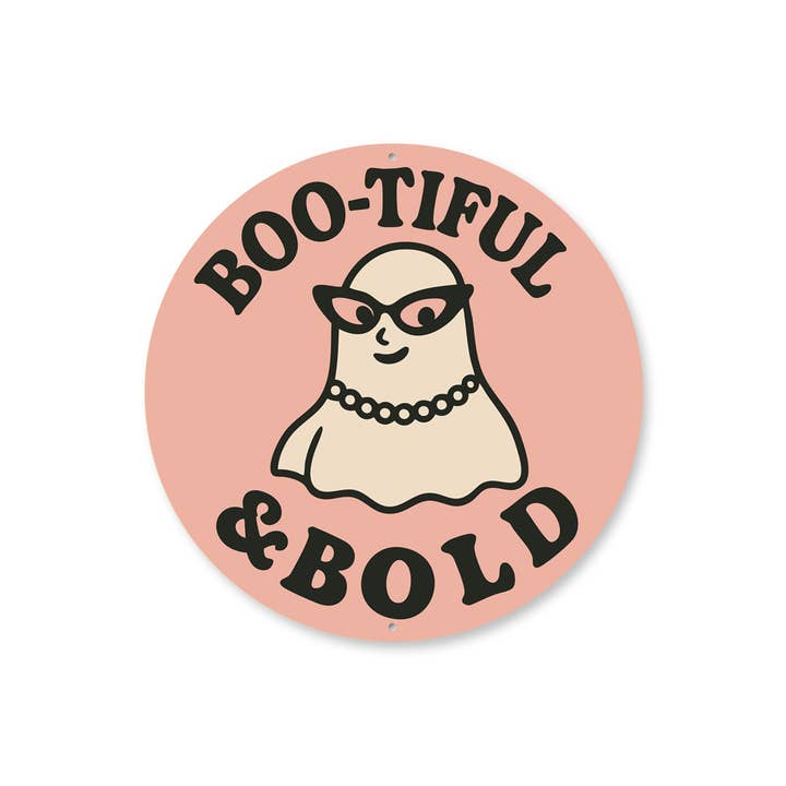 Boo-tiful And Bold Ghost Wearing Pearls Shades Round Sign for wholesale by Lizton Sign Shop, Inc