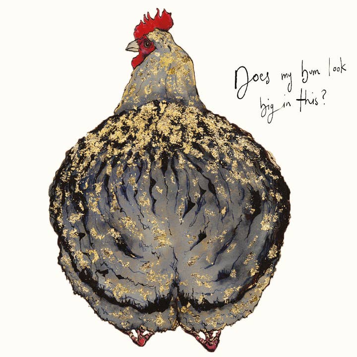 Does my bum look big in this? Chicken Card for wholesale by Anna Wright Ltd