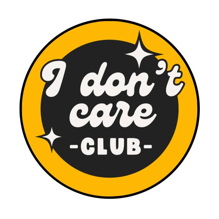 Sticker des "I Don’t Care Club" – Retro-Runder Vinyl-Aufkleber, 3 x 3 Zoll für den Großhandel von A Little Gift