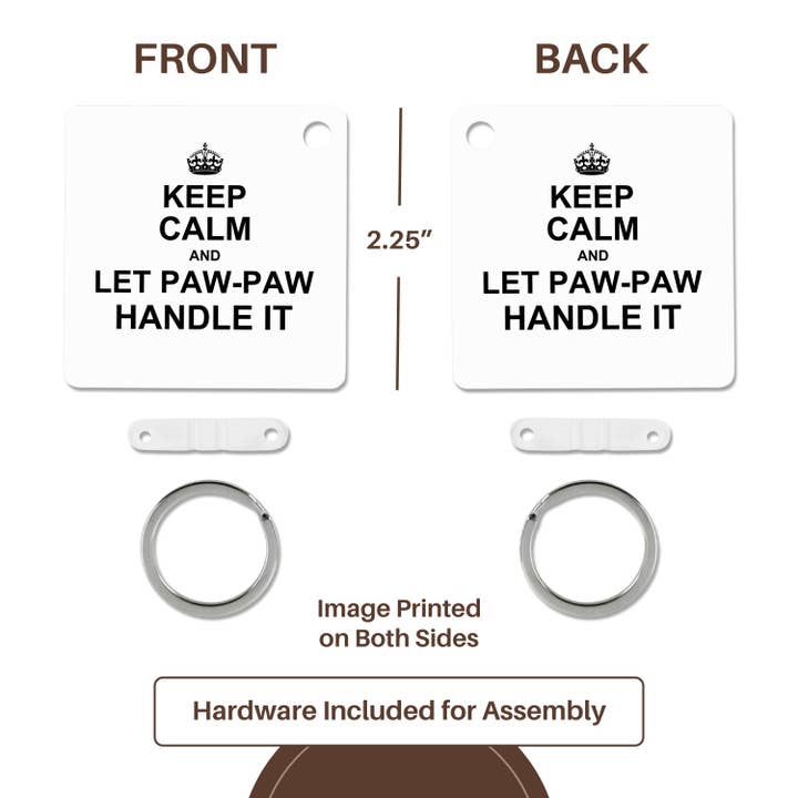 3dRose - Wholesale Keychain - Unisex - 3dRose, Keep Calm and let Paw Paw Handle it funny grandpa PawPaw humor gift, Key Chain4