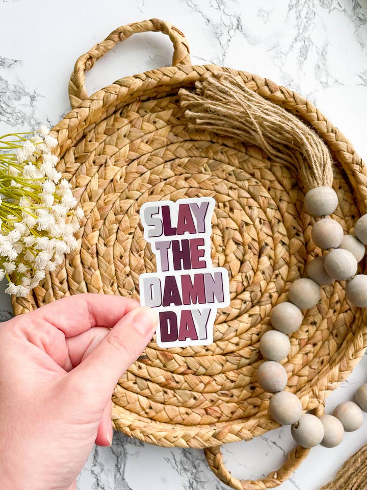 Slay the Day Sticker 1.85" x 3" for wholesale by William Marie Designs