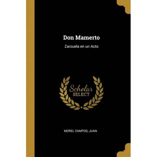 Books by splitShops - Wholesale Book - Adult - Don Mamerto: Zarzuela en un Acto - Paperback