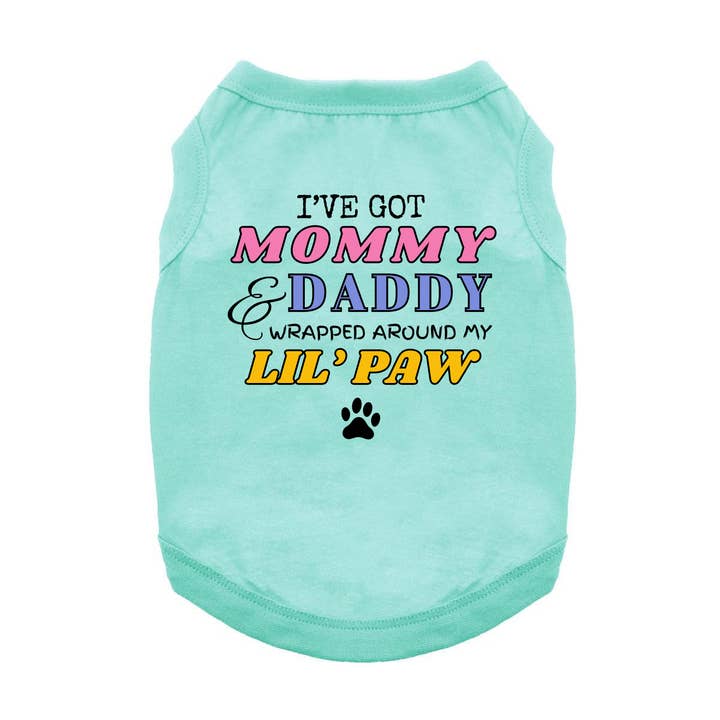 I've Got Mommy & Daddy Wrapped Around My Lil' Paw - Dog Shirt for wholesale by Fun Dog Shirts