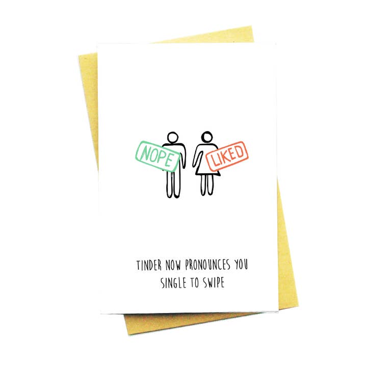 Tinder Now Pronounces You Single Greeting Card for wholesale by Nocturnal Paper
