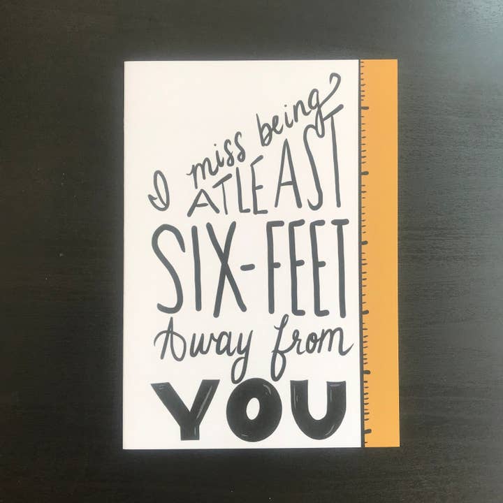 I Miss Being Atleast Six Feet Away From You - Greeting Card for wholesale by Hello Herren